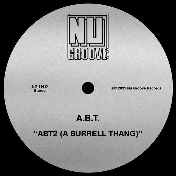 A.B.T. - ABT2 (A Burrell Thang) [NG114D2]